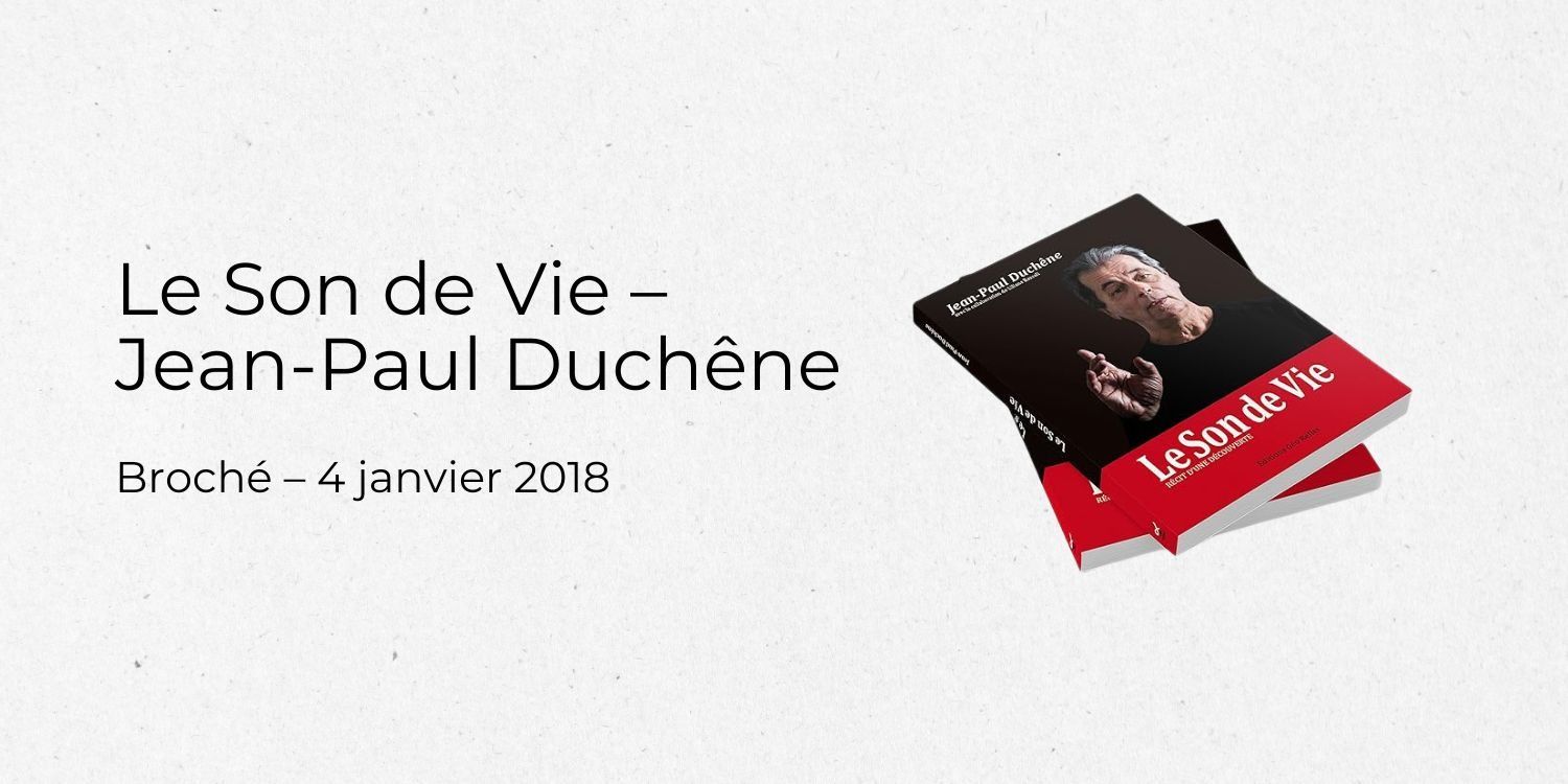 Le son de vie - Jean-Paul Duchêne